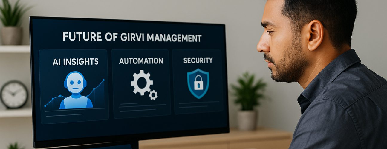 The Future of Girvi Management: AI, Automation & Security